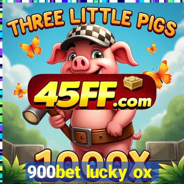 900bet lucky ox